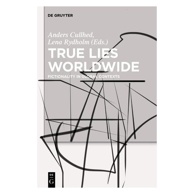 De Gruyter True Lies Worldwide (Englisch, Softcover, Anders Cullhed, Lena Rydholm) (55893966)