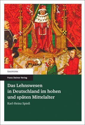 Karl-Heinz Spieß - Das Lehnswesen in Deutschland im hohen und späten Mittelalter - Preis vom 10.10.2026 11:48:34 h