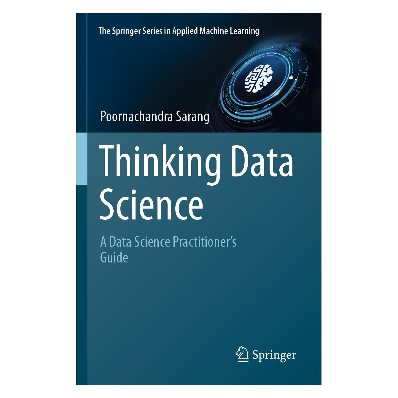 Springer Thinking Data Science (Englisch, Softcover, Poornachandra Sarang) (57012875)