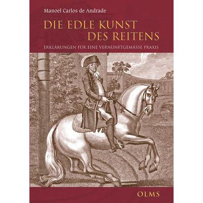 Die Edle Kunst des Reitens, Gebundene Ausgabe von Manoel Carlos De Andrade, Olms Presse, 978-3-7582-0845-4