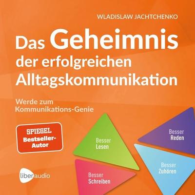 Das Geheimnis der erfolgreichen Alltagskommunikation - Wladislaw Jachtchenko, Audio, 4066339436244