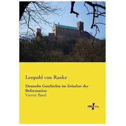 Deutsche Geschichte im Zeitalter der Reformation, Fachbücher von Leopold von Ranke