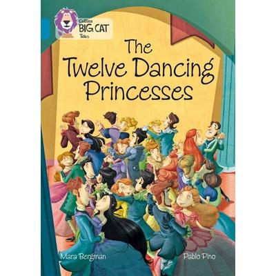 The Twelve Dancing Princesses, Taschenbuch von Mara Bergman, HarperCollins, 978-0-00-817938-0