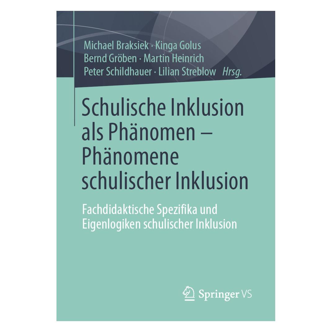 Springer Schulische Inklusion als Phänomen Phänomene schulischer Inklusion (Deutsch, Softcover, Bernd Gröben, Kinga Golus, Lilian Streblow, Martin Heinrich, Michael Braksiek, Peter Schildhauer) (35152202)