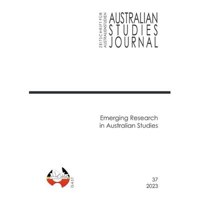 Australian Studies Journal | Zeitschrift für Australienstudien / Emerging Research in Australian Studies, Taschenbuch von Author of the ASJ | ZfA