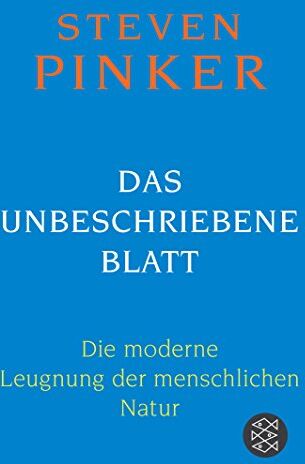 Steven Pinker - Das unbeschriebene Blatt: Die moderne Leugnung der menschlichen Natur - Preis vom 02.10.2026 23:42:20 h