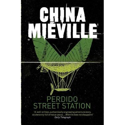Perdido Street Station, Taschenbuch von China Mieville, Pan MacMillan, 978-0-330-53423-9