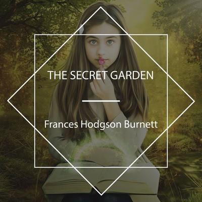 The Secret Garden - Frances Hodgson Burnett, Audio, 4061707976568