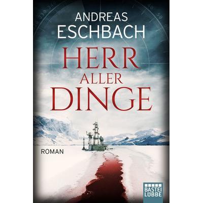 Herr aller Dinge, Taschenbuch von Andreas Eschbach, Lübbe
