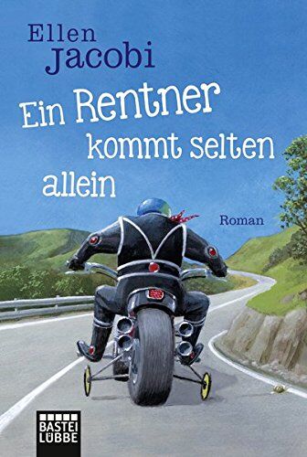 Ellen Jacobi - Ein Rentner kommt selten allein: Roman (Allgemeine Reihe. Bastei Lübbe Taschenbücher) - Preis vom 30.09.2026 09:01:18 h