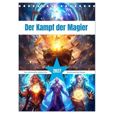 Der Kampf der Magier (Tischkalender 2027 DIN A5 hoch), CALVENDO Monatskalender