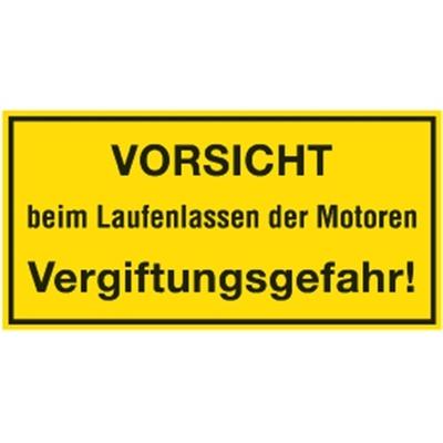 Schild VORSICHT beim Laufenlassen der Motoren Vergiftungsgefahr!, Kunststoff, 400x200mm