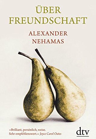 Alexander Nehamas - Über Freundschaft - Preis vom 11.10.2026 03:10:56 h