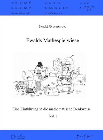 Ewald Gronewold - Ewalds Mathespielwiese: Eine Einführung in die mathematische Denkweise - Teil 1 - Preis vom 30.09.2026 22:30:23 h