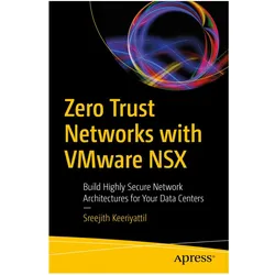 Zero Trust Networks with VMware NSX, Fachbücher von Sreejith Keeriyattil