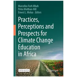 Practices, Perceptions and Prospects for Climate Change Education in Africa, Fachbücher von Petra Molthan-Hill, Ernest L. Molua, Marcellus Forh Mbah