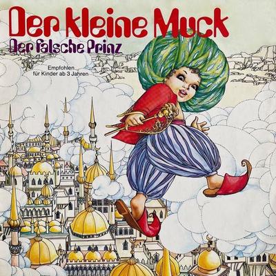 Der kleine Muck / Der falsche Prinz - Wilhelm Hauff,Dagmar Kurmin, Audio, 4260507189578