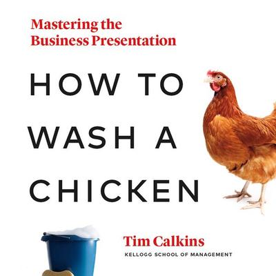 How to Wash a Chicken - Tim Calkins, Audio, 9781949278286