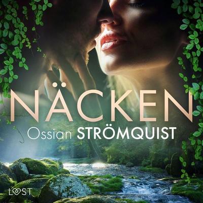 Näcken - erotisk fantasy - Ossian Strömquist, Audio, 9788726864472