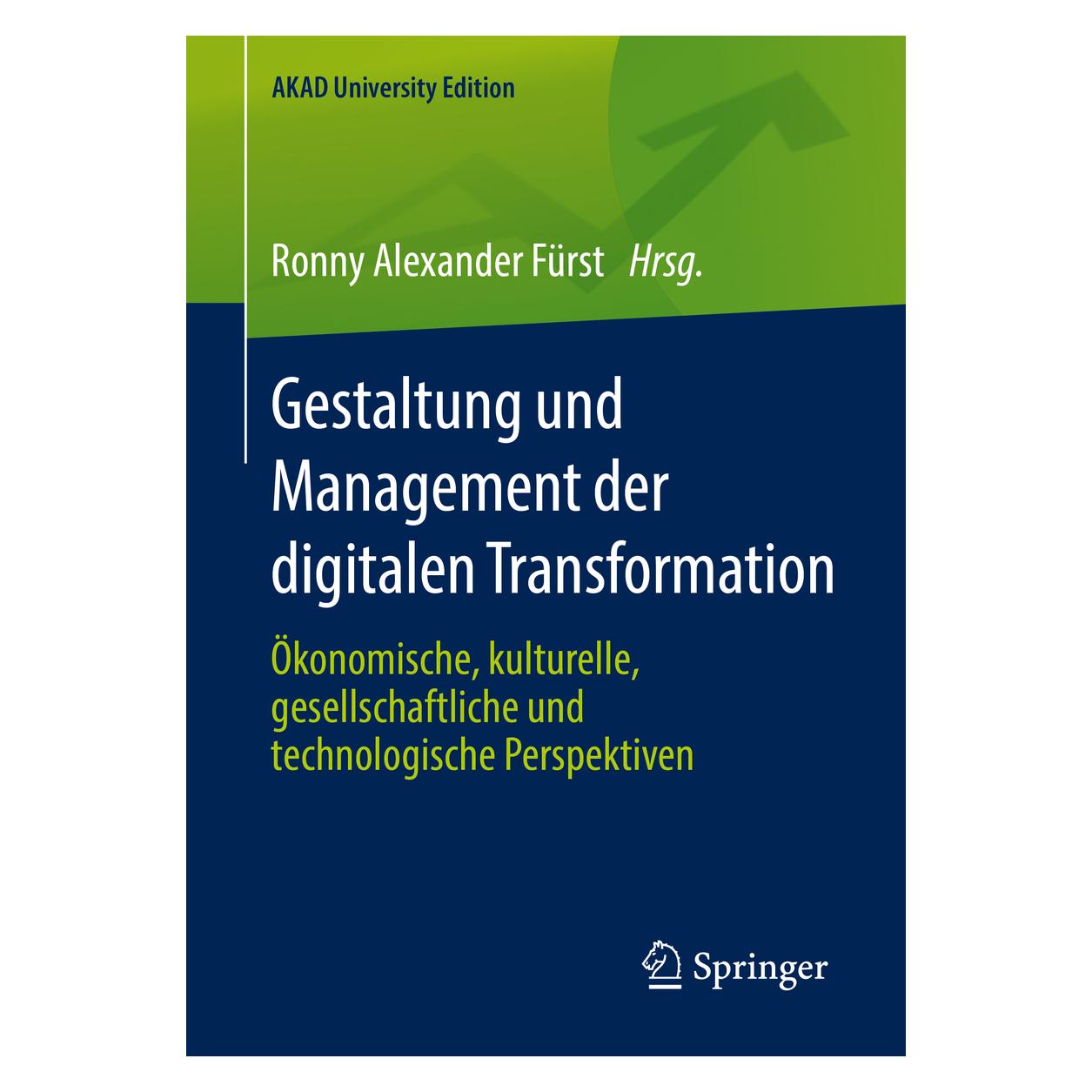 Springer Gestaltung und Management der digitalen Transformation (Deutsch, Softcover, Ronny Alexander Fürst) (35151067)