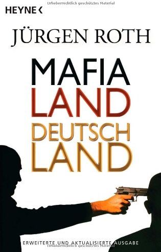 Jürgen Roth - Mafialand Deutschland - Preis vom 04.10.2026 03:51:26 h