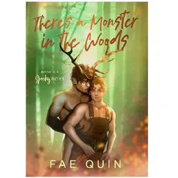 Theres a Monster In The Woods, Belletristik von Fae Quin