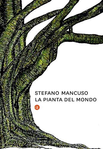 Stefano Mancuso - La pianta del mondo - Preis vom 17.10.2026 19:25:27 h