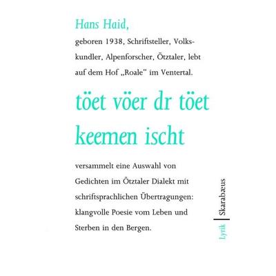 Töet vöer dr töet keemen ischt, Paperback von Hans Haid, Skarabäus, 978-3-7082-3205-8