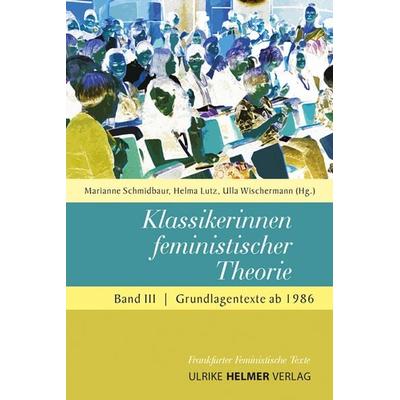 Klassikerinnen feministischer Theorie, Taschenbuch von , Ulrike Helmer Verlag, 978-3-89741-323-8