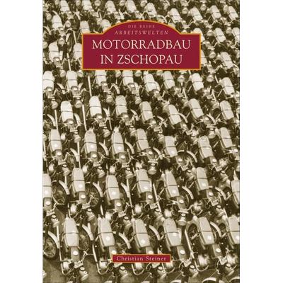Motorradbau in Zschopau, Taschenbuch von Christian Steiner, Sutton, 978-3-89702-845-6