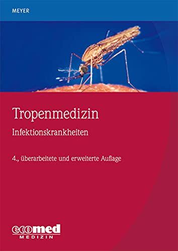 Meyer, Christian G. - Tropenmedizin: Infektionskrankheiten - Preis vom 09.10.2026 07:28:09 h