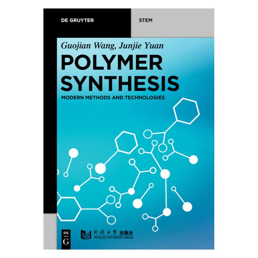 De Gruyter Polymer Synthesis (Englisch, Guojian Wang, Junjie Yuan) (56141399)