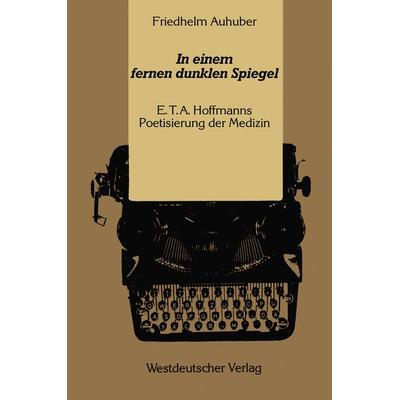 In einem fernen dunklen Spiegel, Taschenbuch von Friedhelm Auhuber, VS Verlag für Sozialwissenschaften, 978-3-663-05390-3