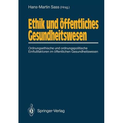 Ethik und öffentliches Gesundheitswesen, Taschenbuch von , Springer Berlin, 978-3-540-19084-4