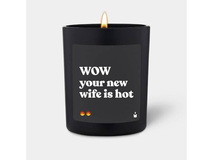 Duftkerze Woody Wow your new wife is hot