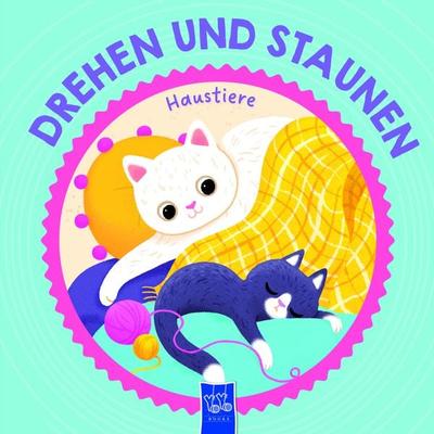 Drehen und Staunen - Haustiere, Gebundene Ausgabe von , YoYo Books, 978-94-6505-445-2