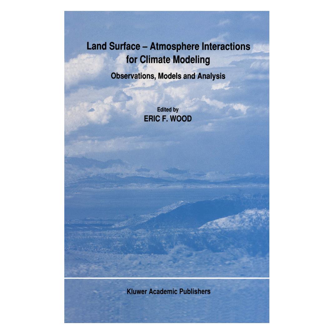 Springer Land Surface - Atmosphere Interactions for Climate Modeling (Englisch, Softcover, E. F. Wood) (55530216)