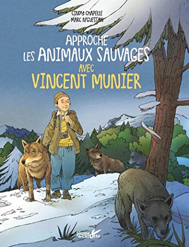 Approche les animaux sauvages avec Vincent Munier - Preis vom 13.10.2026 11:25:28 h