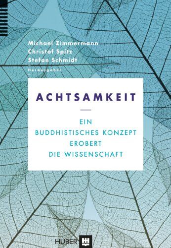 Michael Zimmermann - Achtsamkeit: Ein buddhistisches Konzept erobert die Wissenschaft - Preis vom 09.10.2026 07:28:09 h