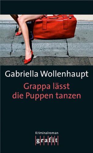Gabriella Wollenhaupt - Grappa lässt die Puppen tanzen - Preis vom 09.10.2026 07:28:09 h