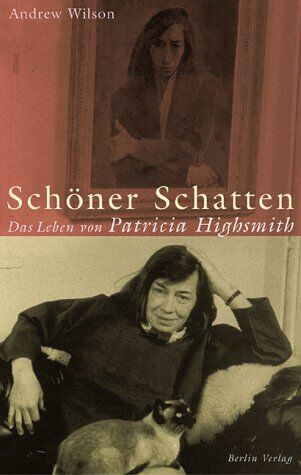 Andrew Wilson - Schöner Schatten: Patricia Highsmith - Preis vom 11.10.2026 15:43:13 h