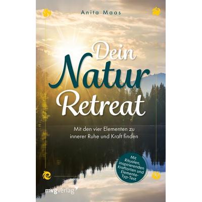 Dein Natur-Retreat, Taschenbuch von Anita Maas, Mvg, 978-3-7474-0547-5