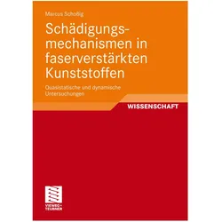 Schädigungsmechanismen in faserverstärkten Kunststoffen, Fachbücher von Marcus Schossig