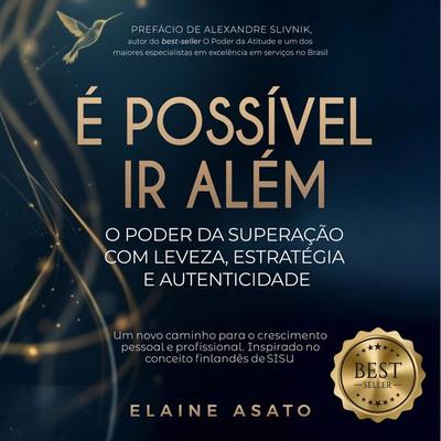 É Possível Ir Além - Elaine Asato, Audio, 9786501541822