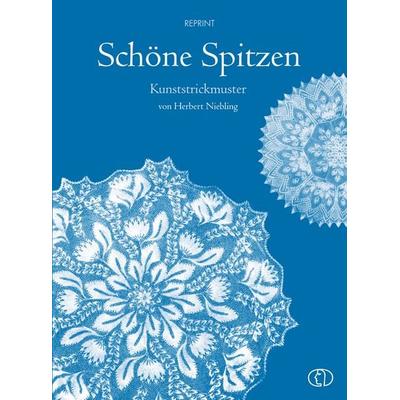 Schöne Spitzen, Gebundene Ausgabe von Herbert Niebling, Buchverlag Leipzig, 978-3-89798-335-9