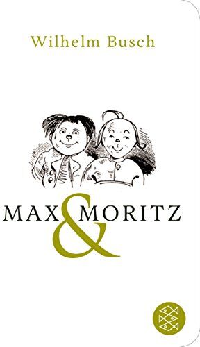 Wilhelm Busch - Max und Moritz: Eine Bubengeschichte in sieben Streichen (Fischer TaschenBibliothek) - Preis vom 09.10.2026 07:28:09 h