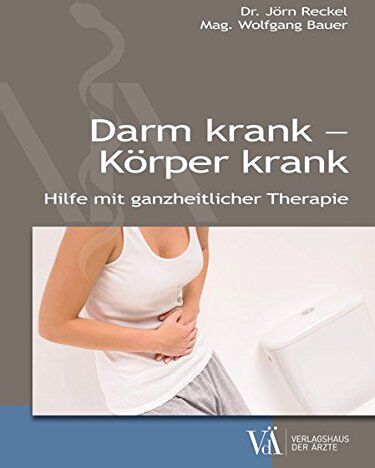 Jörn Reckel - Darm krank - alles krank: Hilfe mit ganzheitlicher Therapie - Preis vom 30.09.2026 09:01:18 h