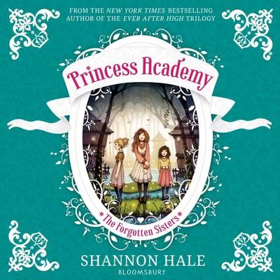 Princess Academy: The Forgotten Sisters - Shannon Hale, Audio, 9781526669162