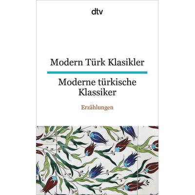 Modern Türk Klasikler Moderne türkische Klassiker, Taschenbuch von , dtv, 978-3-423-09534-1