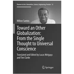 Toward an Other Globalization: From the Single Thought to Universal Conscience, Fachbücher von Milton Santos